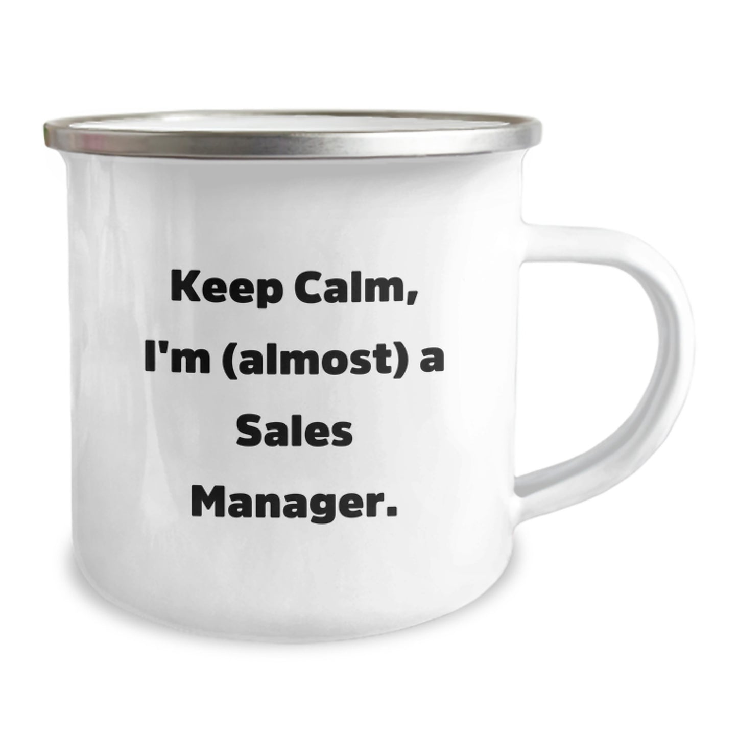 Funny Sales Manager Gifts, 'Keep Calm, I'm (almost) A Sales Manager!' Camping Mug for Birthday, Gifts from Friends to Coworkers - Image 2