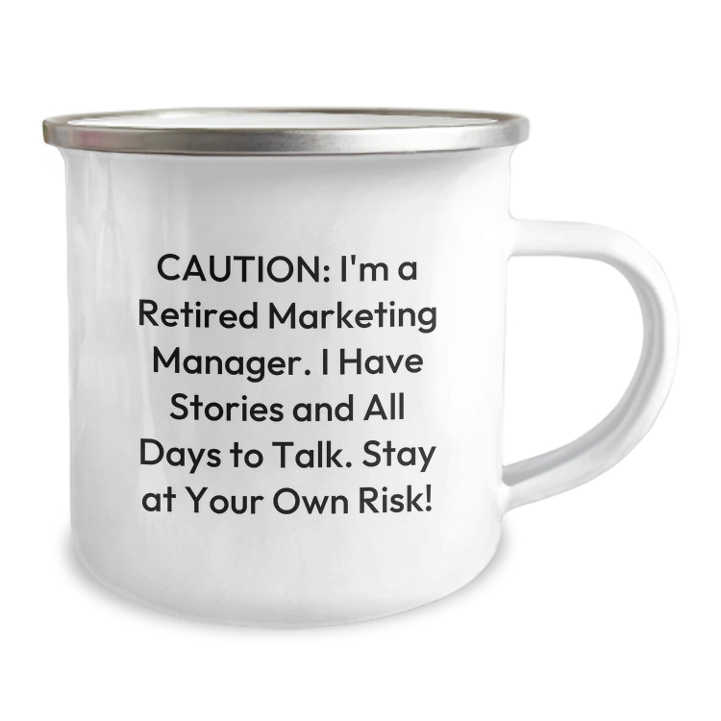 Marketing Manager Gifts, Funny Quote, Camping Mug - 'Caution: I'm A Retired Marketing Manager...' - Gifts from Family to Marketing Manager, Birthday Unique Presents - Image 2