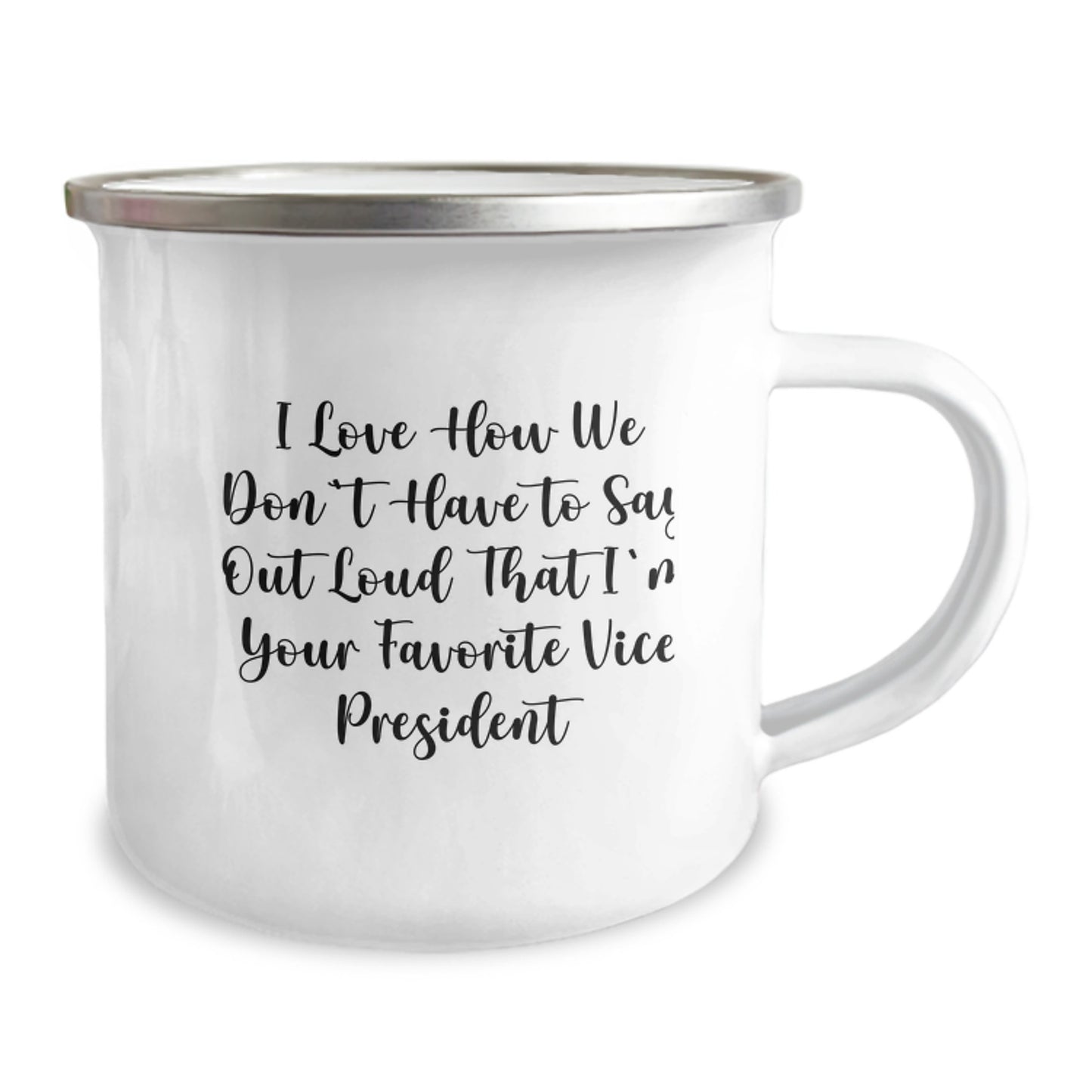 Funny Vice President Gifts from Friends - Christmas Unique Gifts for Vice President Men - 'I Love How We Don't Have To Say Out Loud That I'm Your Favorite Vice President' Humorous Camping Mug - Image 2