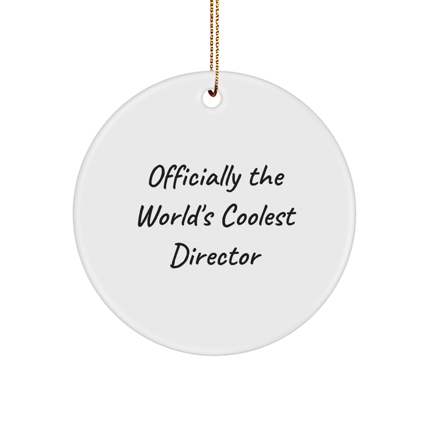 Funny Director Gifts, Officially The World's Coolest Director, Circle Ornament for Christmas, Gifts from Friends to Director, Unique Circle Ornament - Image 1