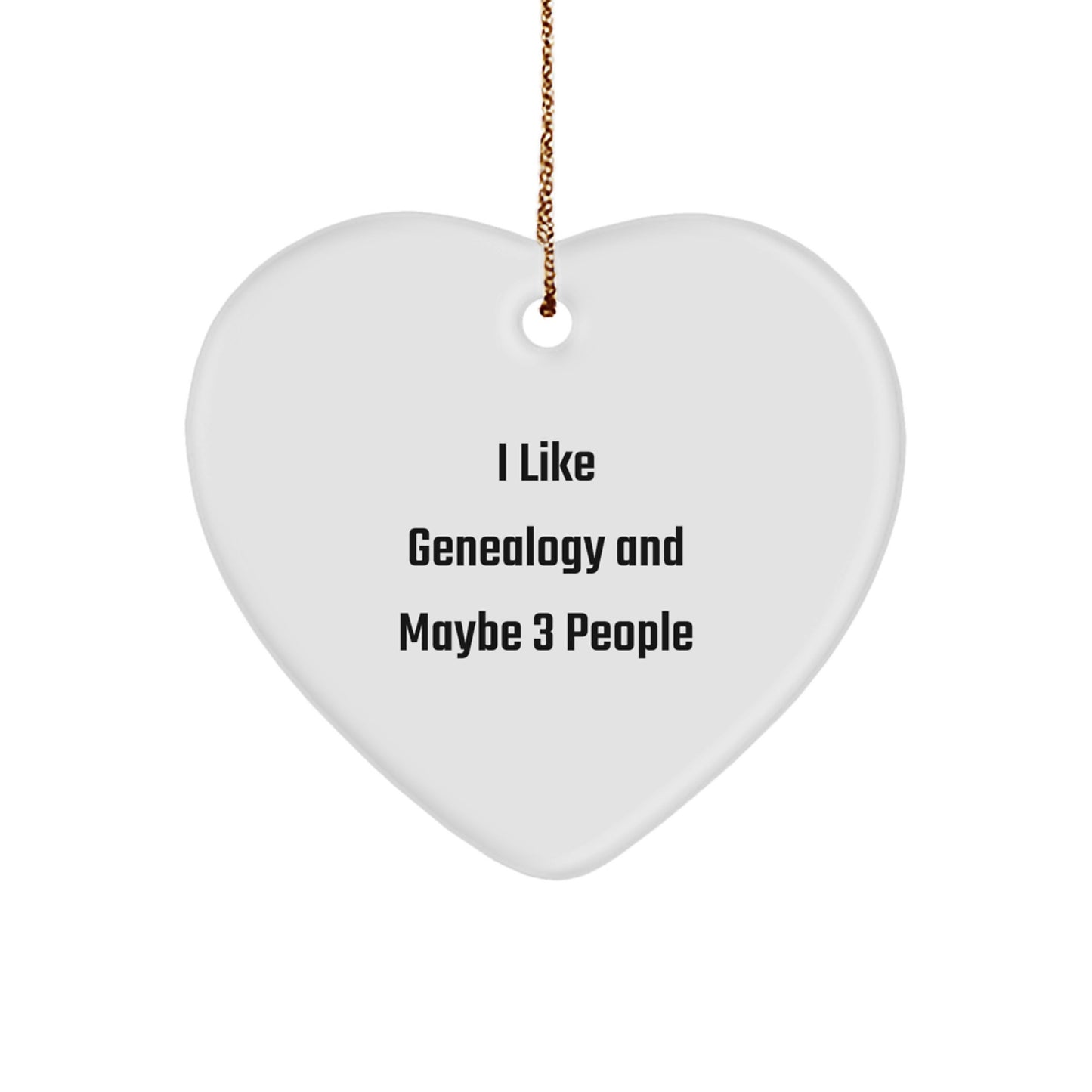 Genealogy Heart Ornament Gifts from Family Friends for Christmas, Funny Quote 'I Like Genealogy And Maybe 3 People', Unique Heart Shaped MDF Decor - Image 1