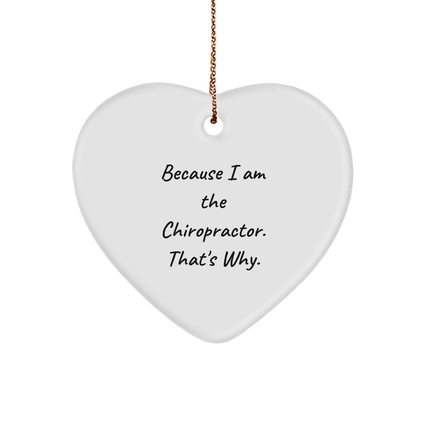 Chiropractor Heart Ornament, Funny Quote Gifts from Men to Chiropractor, Heart-Shaped Ornament for Christmas - Image 1
