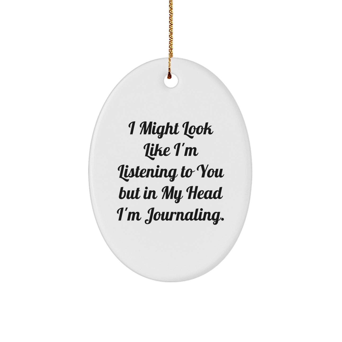 Funny Journaling Oval Ornament Gifts from Friends for Journaling Lovers at Christmas Time, Cute Oval Decorations for Office, Home, or Desk - Image 1