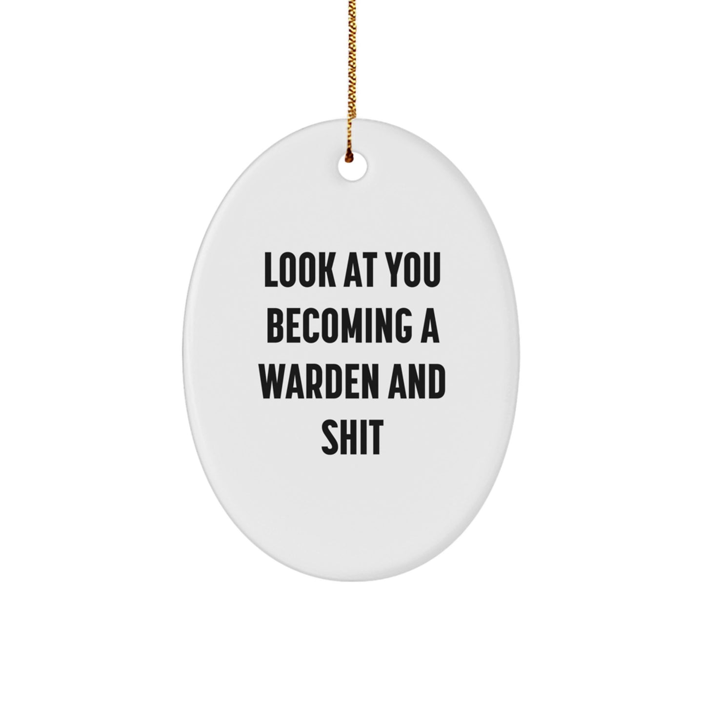 Funny Warden Oval Ornament, Gifts for Warden, Unique Christmas Unique Gifts, Gifts from Friends, Funny Warden Quote, Oval Ornament Decor - Image 1