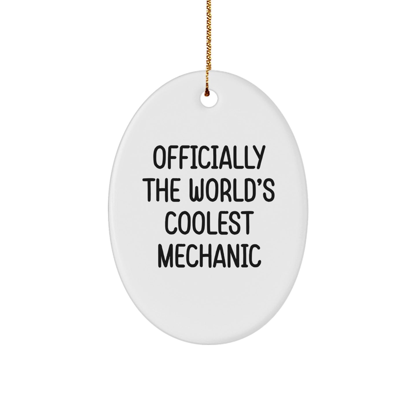 'Mechanic Magic' Officially The World's Coolest Mechanic Oval Ornament, Gifts from Friends for Mechanic, Unique Christmas Unique Gifts from Family - Image 1