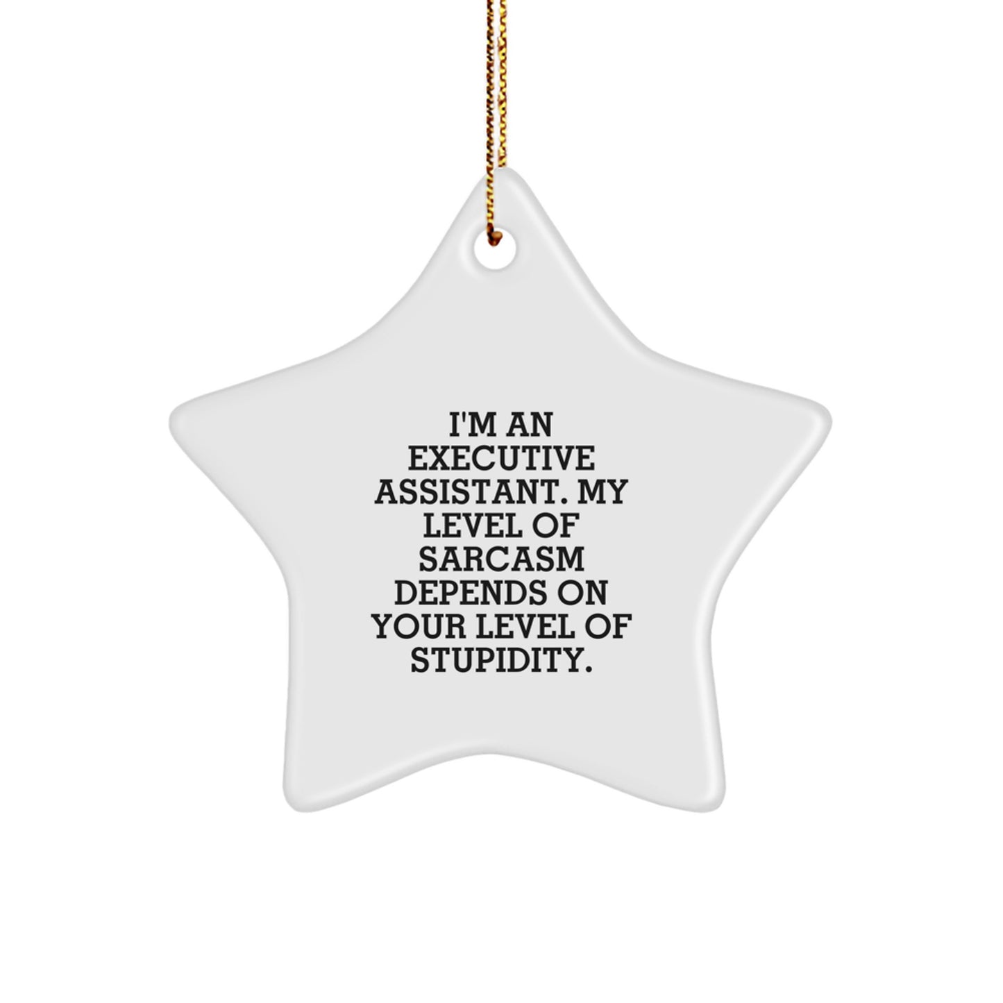 Funny Executive Assistant Gifts for Coworkers, Christmas Unique Star Ornament Gifts from Friends, Office Humor Executive Assistant Star Decoration - Image 1