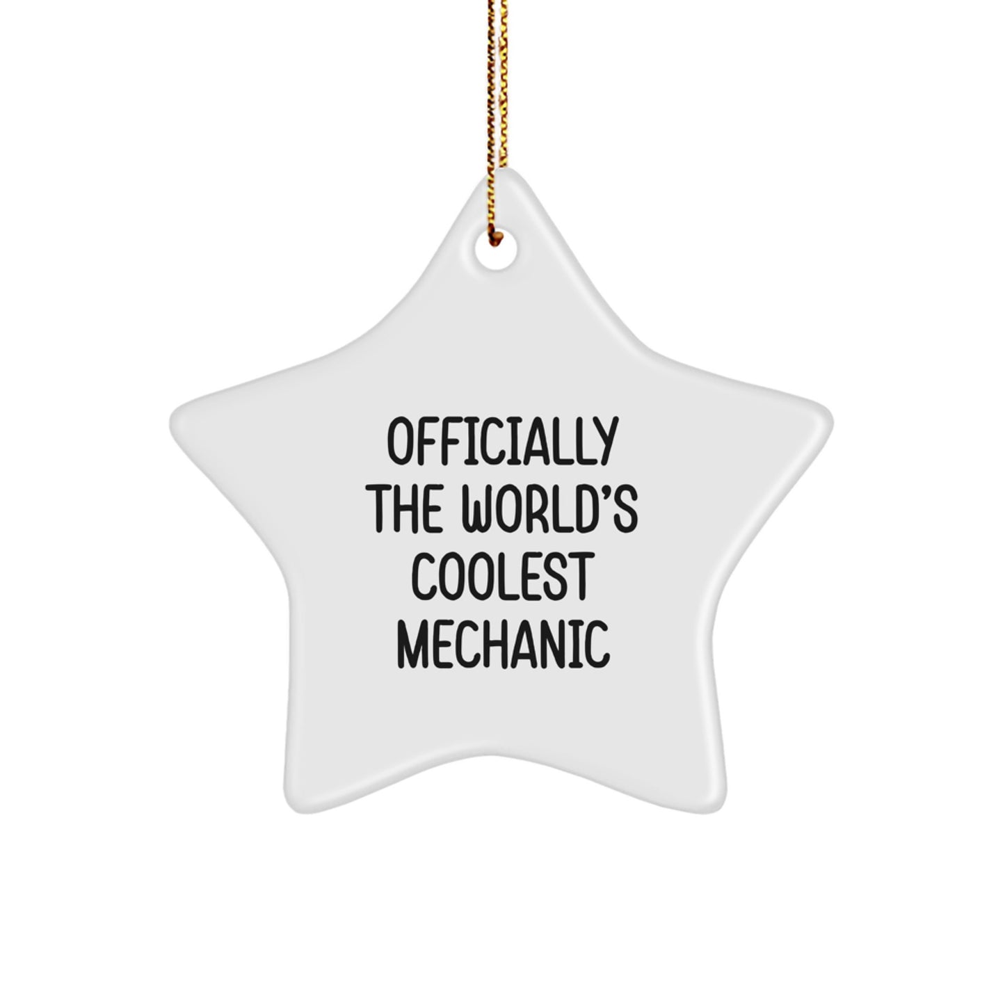 Funny Mechanic Gifts, 'Officially The World's Coolest Mechanic' Star Ornament for Christmas, Gifts from Family to Mechanic Friends, Unique Star Shaped Decor for Home, Office or Garage - Image 1