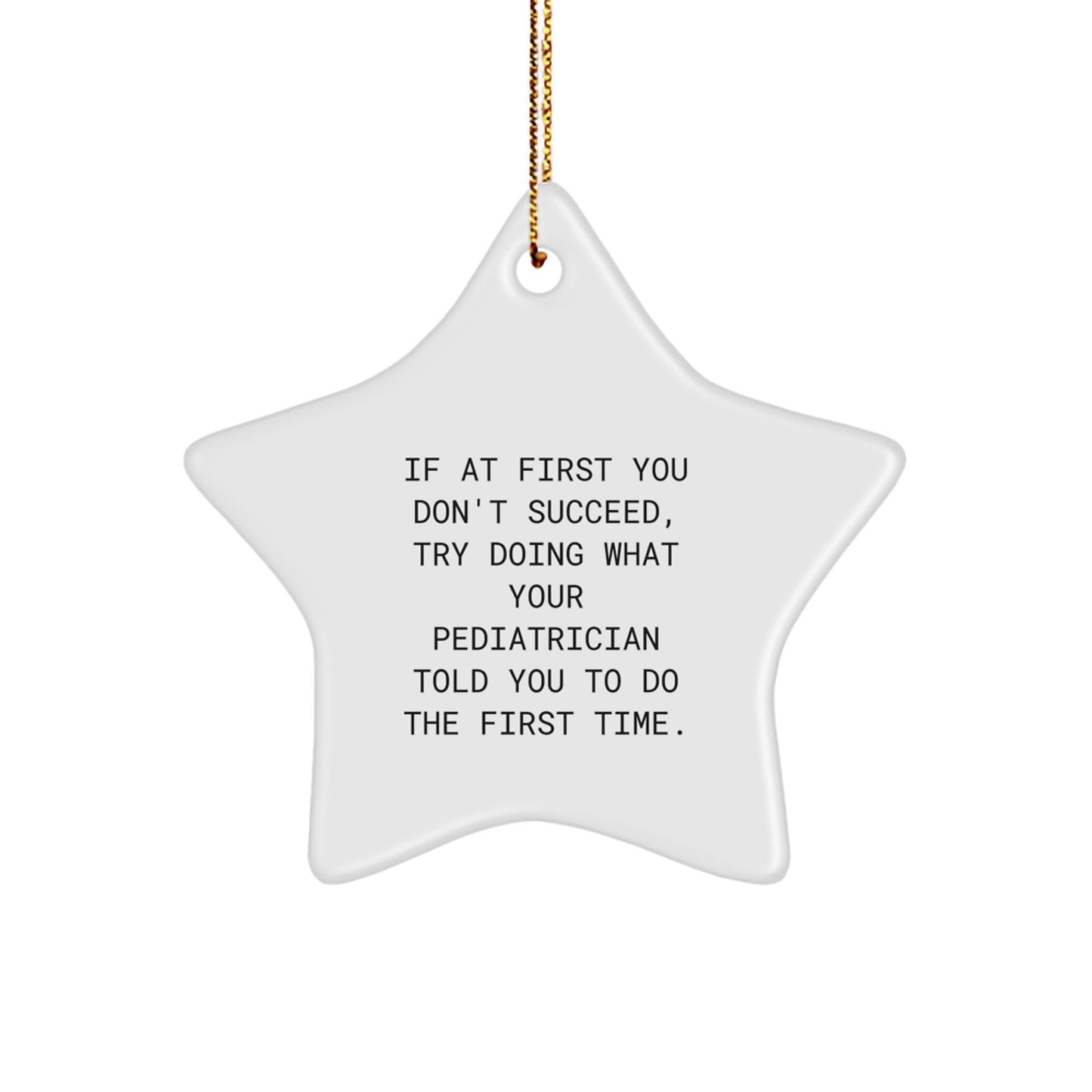 Pediatrician Humor Star Ornament, Funny Gifts from Friends, Family or Coworkers for Christmas Unique Presents - Image 1