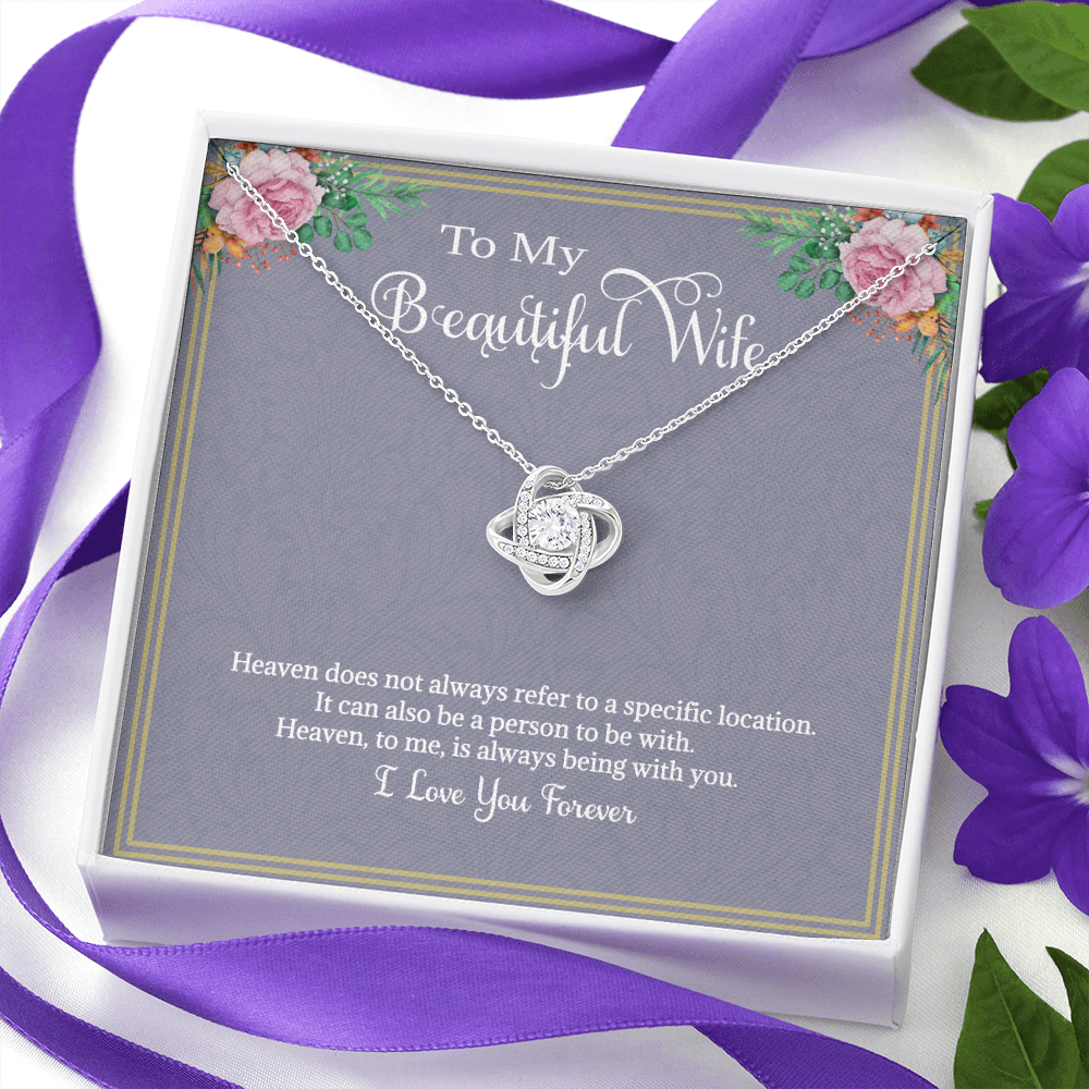 Wife Gift Necklace Love Knot Gift for My Beautiful Heavenly Wife Gift for Valentines Birthday or Just Because