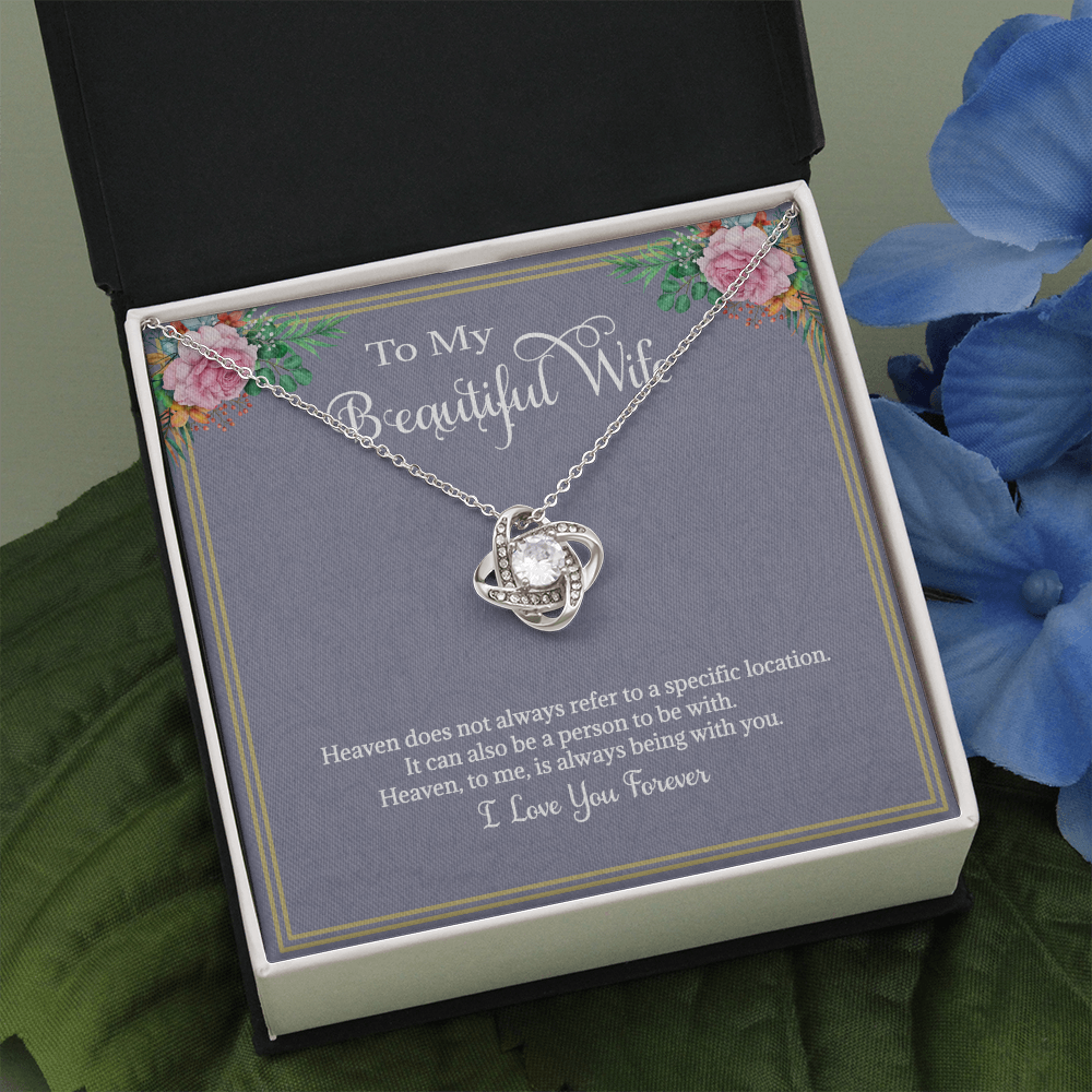 Wife Gift Necklace Love Knot Gift for My Beautiful Heavenly Wife Gift for Valentines Birthday or Just Because
