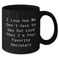 Funny Secretary Quotes Black Coffee Mug, Gifts from Family, Friends, or Coworkers for Secretary on Mother's Day, Unique and Heartwarming - Additional