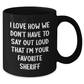 Funny Sheriff Gifts, Sheriff Quotes Black Coffee Mug, Gifts from Mom to Favorite Sheriff, Perfect Sheriff Gifts for Men on Mother's Day - Additional