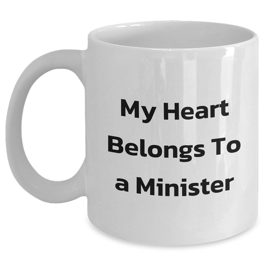 Funny Minister Gifts from Friends for Mother's Day - White Coffee Mug with 'My Heart Belongs To A Minister' Quote - Main
