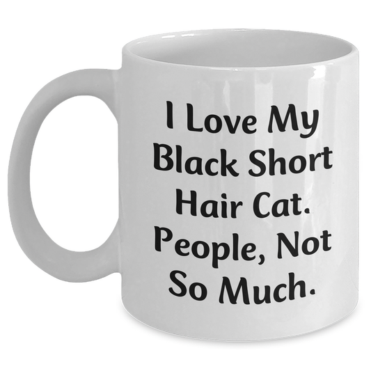 Black Short Hair Cat Lovers Funny Gifts from Family or Friends for Dad on Father's Day, Unique White Coffee Mug - Main
