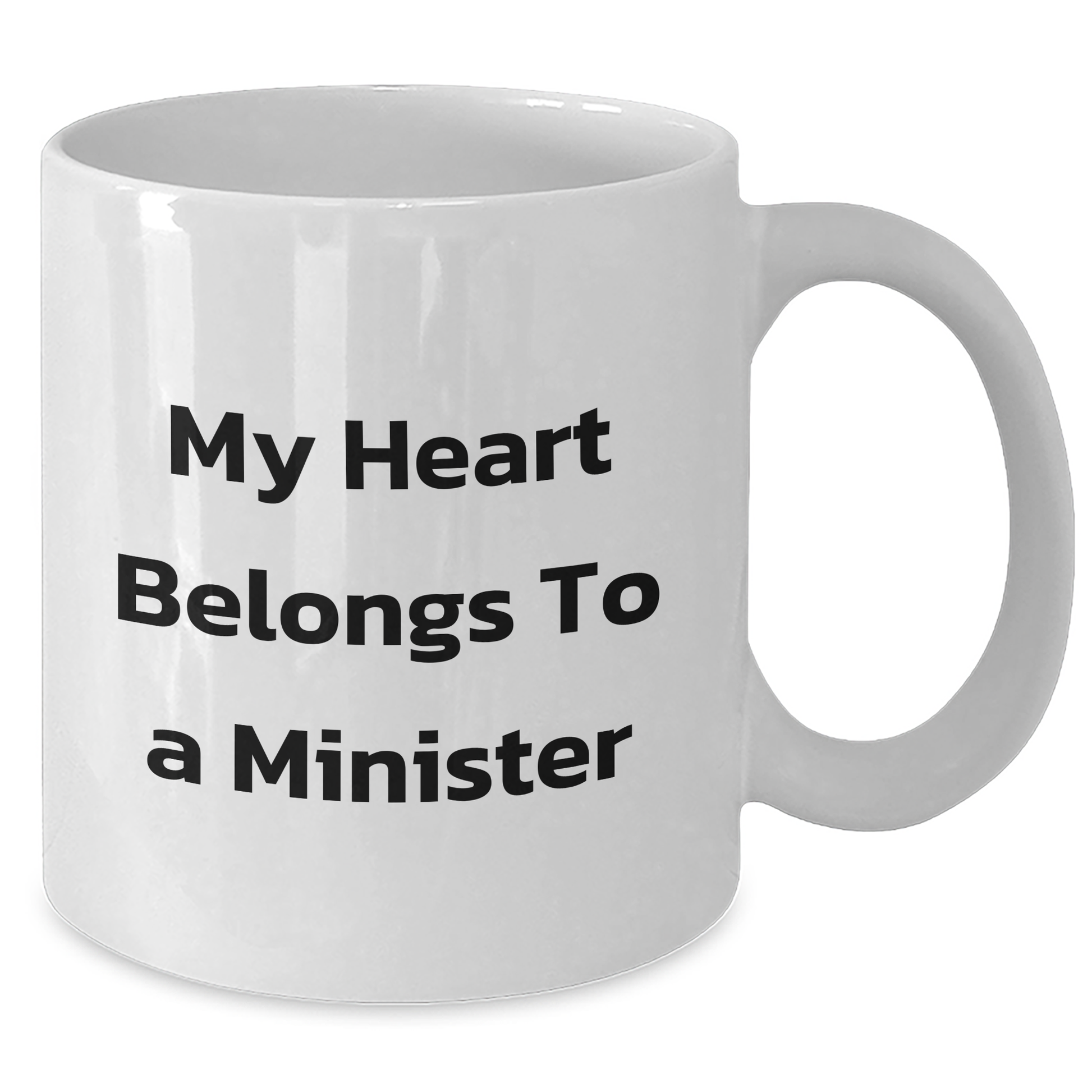 Funny Minister Gifts from Friends for Mother's Day - White Coffee Mug with 'My Heart Belongs To A Minister' Quote - Additional