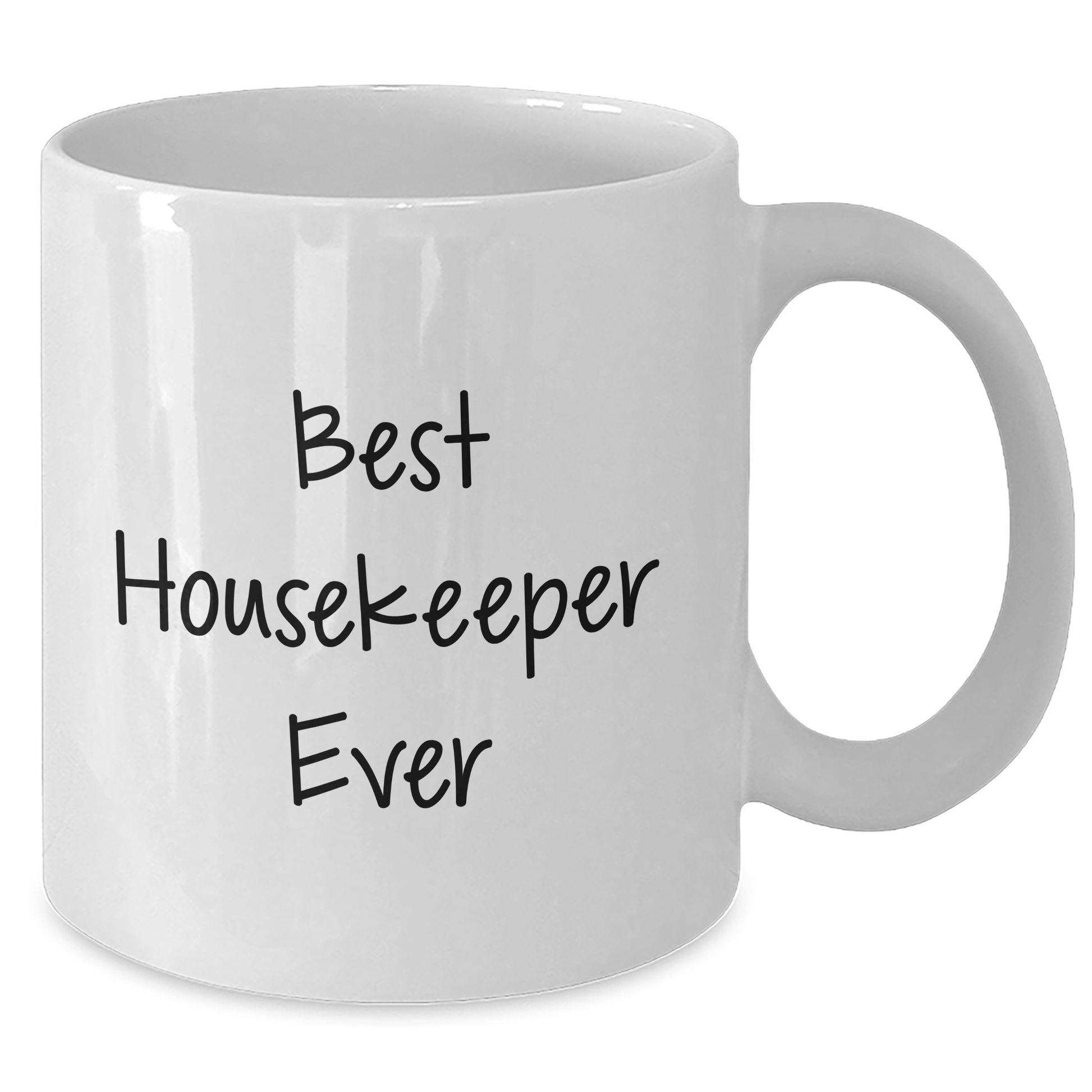 Funny Housekeeper Quotes Gifts for Men from Best Housekeeper Ever White Coffee Mug, 11oz or 15oz Capacity, Ceramic, Microwave and Dishwasher Safe - Additional