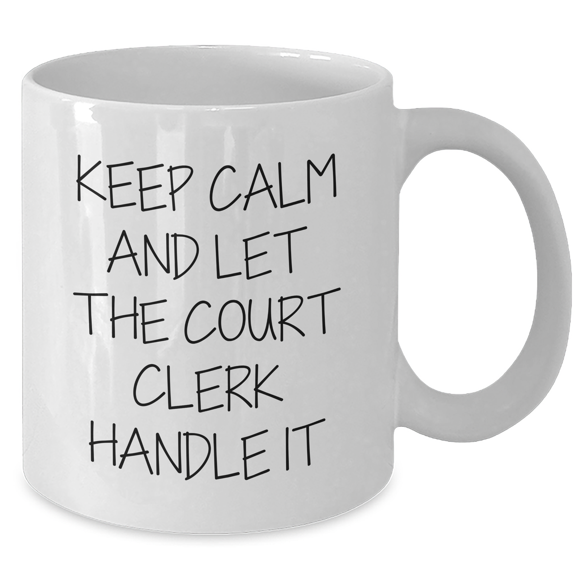 Funny Court Clerk Gifts for Mom - Keep Calm and Let Her Handle It - 11oz or 15oz White Coffee Mug Gifts from Family - Additional