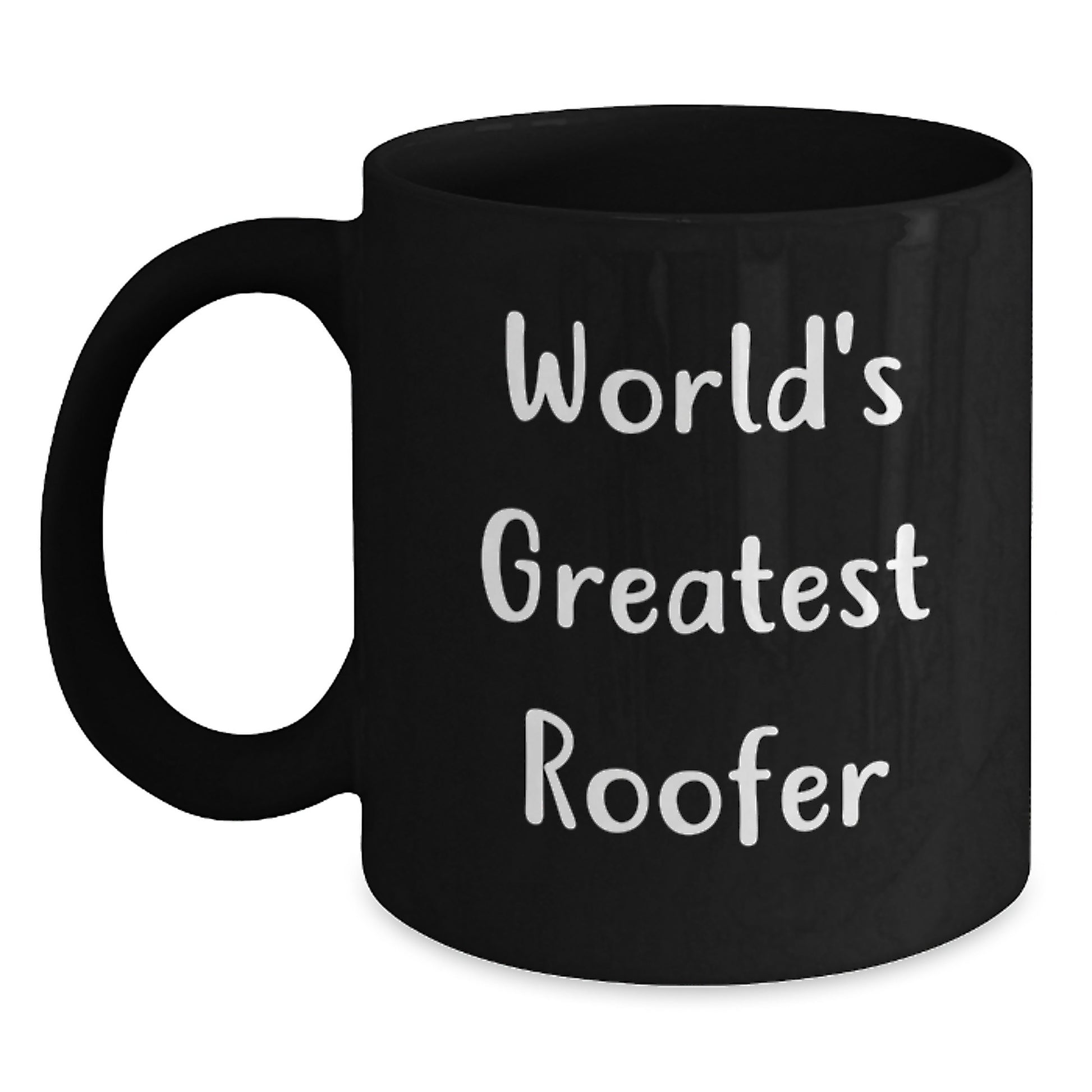Funny Roofer Mugs for Him Gifts from Friends on Valentine's, World's Greatest Roofer, Black Coffee Mug, Unique Roofer Gifts for Men - Main