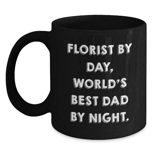 Florist Gifts for Men, Funny Black Coffee Mug - Gifts from Dad, Unique Christmas Unique Gifts - Main