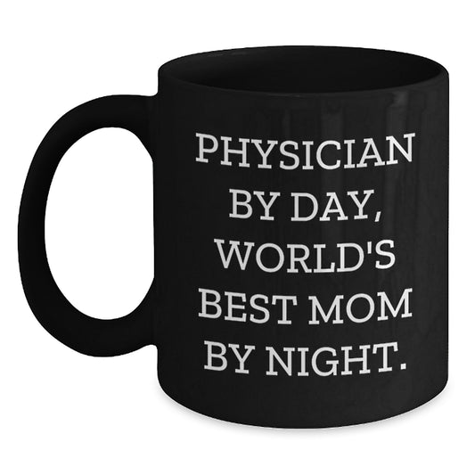 Funny Physician Gifts from Mom - World's Best Mom Mug for Graduation, Black 11oz or 15oz Ceramic Coffee Mug for Physicians, 'Physician By Day, World's Best Mom By Night.' - Main