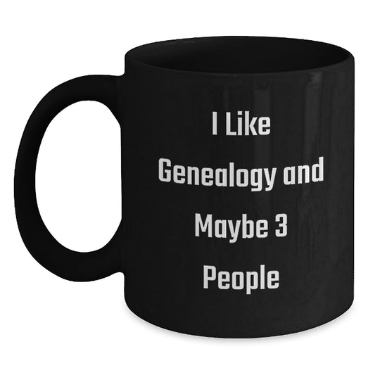 Genealogy Enthusiast Funny Black Coffee Mug, Gifts from Men to Women for Genealogy Lovers, Unique Christmas Memorable Presents for Family and Friends - Main