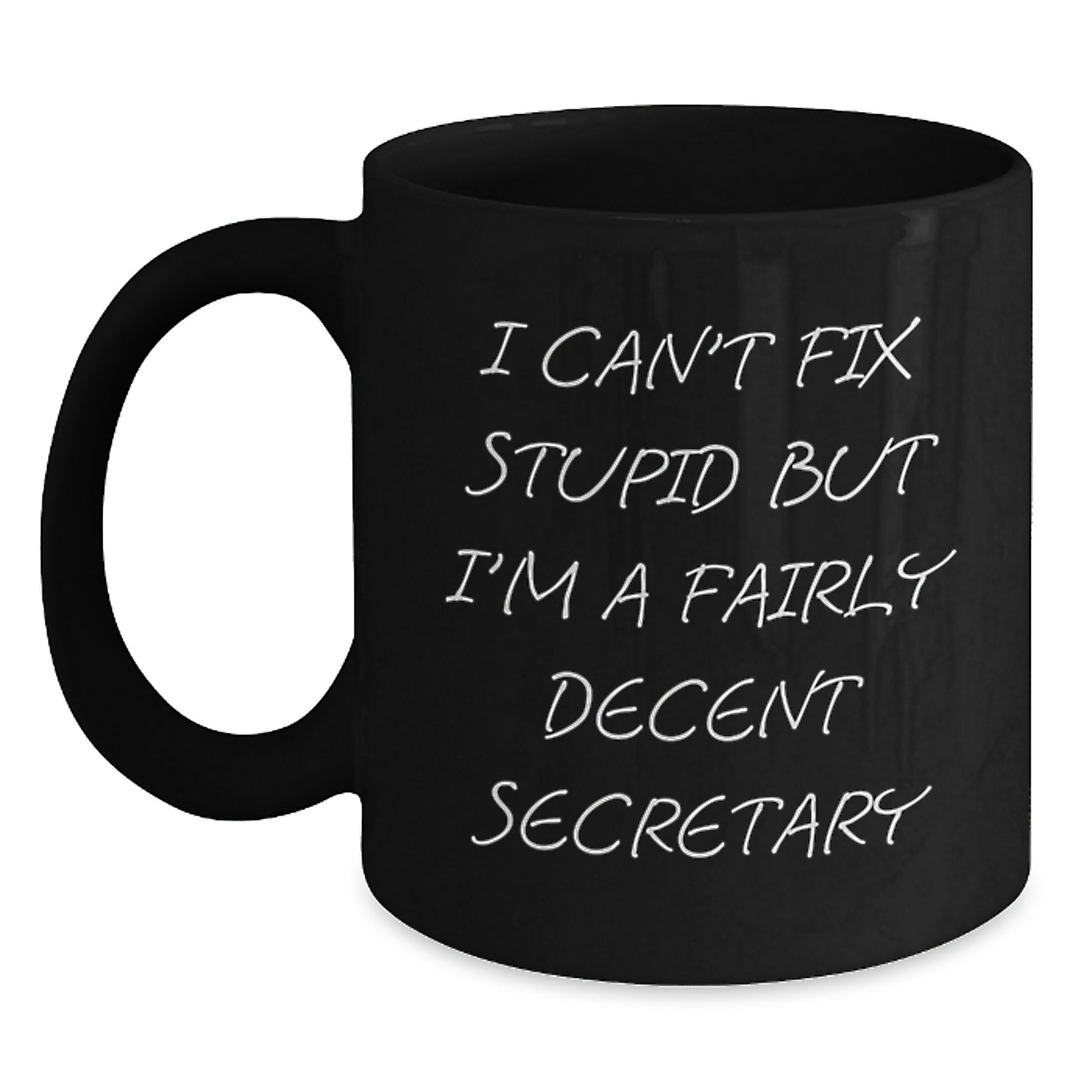 Funny Quote Secretary Gifts Black Coffee Mug Birthday Unique Gifts from Friends to Secretary - Main