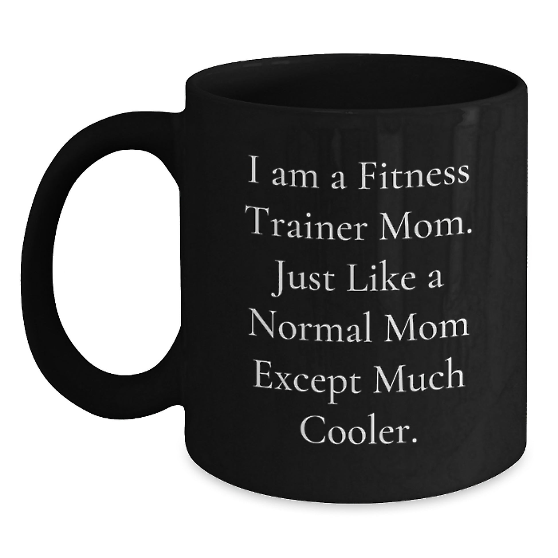 Funny Fitness Trainer Mom Gifts: Black Coffee Mug for Fitness Trainer Friends and Family - Unique Christmas Unique Gifts - Main