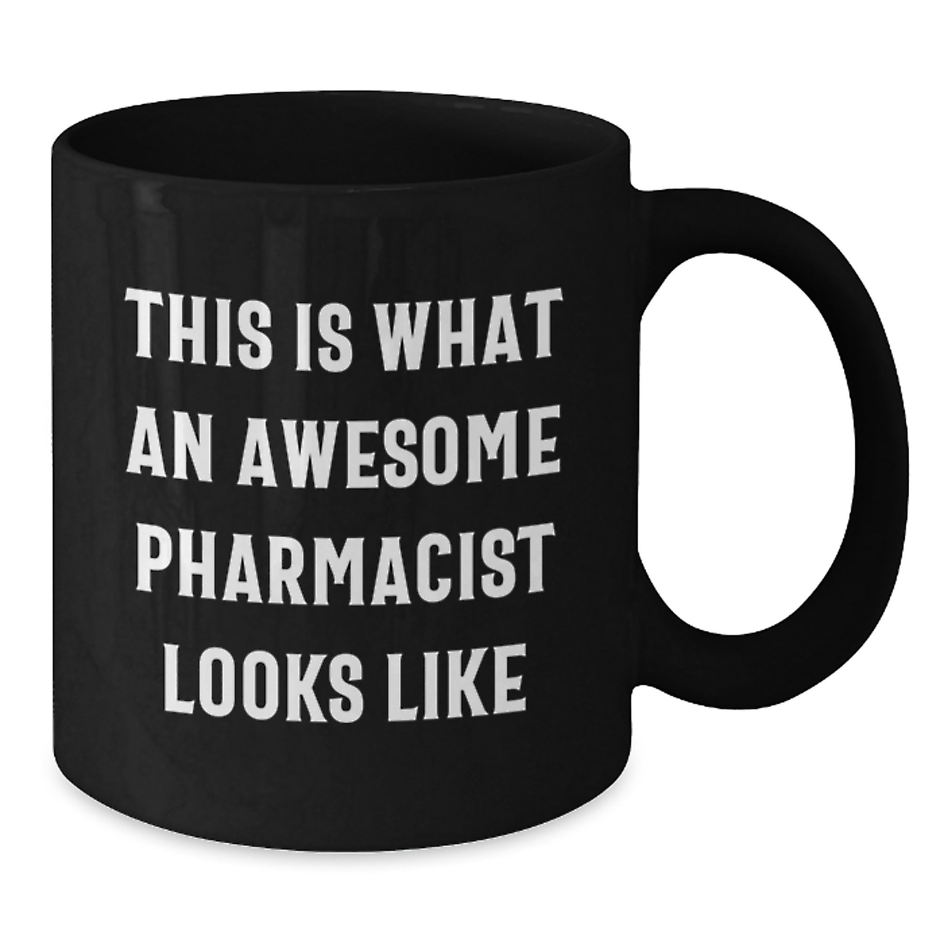 Funny Pharmacist Gifts - 'This Is What An Awesome Pharmacist Looks Like' Black Coffee Mug for Graduation, Gifts from Friends, Coworkers, Family - Additional