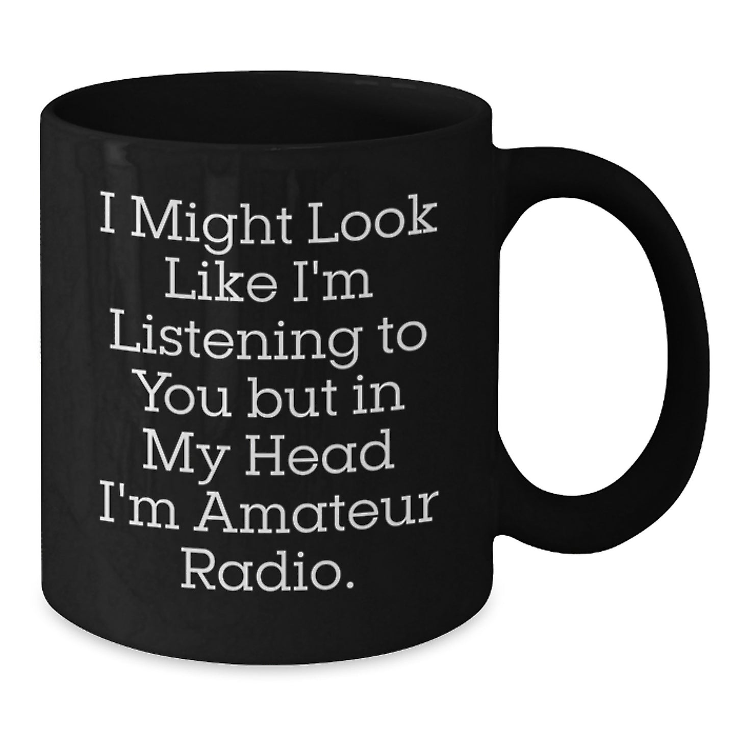 Funny Amateur Radio Enthusiast Gifts from Friends for a Birthday Unique Treat Black Coffee Mug - Additional