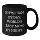 Funny Physician Gifts from Mom - World's Best Mom Mug for Graduation, Black 11oz or 15oz Ceramic Coffee Mug for Physicians, 'Physician By Day, World's Best Mom By Night.' - Additional