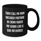 Mom's Partner in Crime Funny Graduation Gifts from Family to Mom, Black Coffee Mug, 11oz or 15oz - Additional