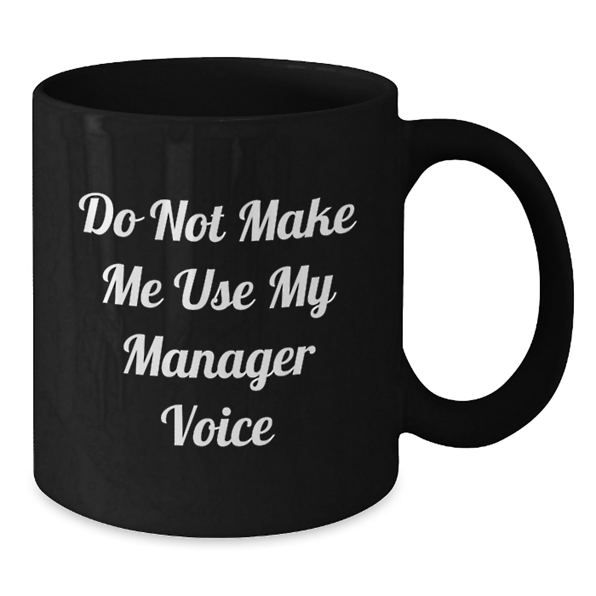 Funny Manager Gifts from Friends, Black Coffee Mugs with 'Do Not Make Me Use My Manager Voice' Quote, Christmas Unique Gifts for Men - Additional