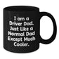 Funny Driver Dad Gifts for Men, Black Coffee Mug, 'I Am A Driver Dad' Quote, Perfect Christmas Unique Gifts from Family to Husband - Additional