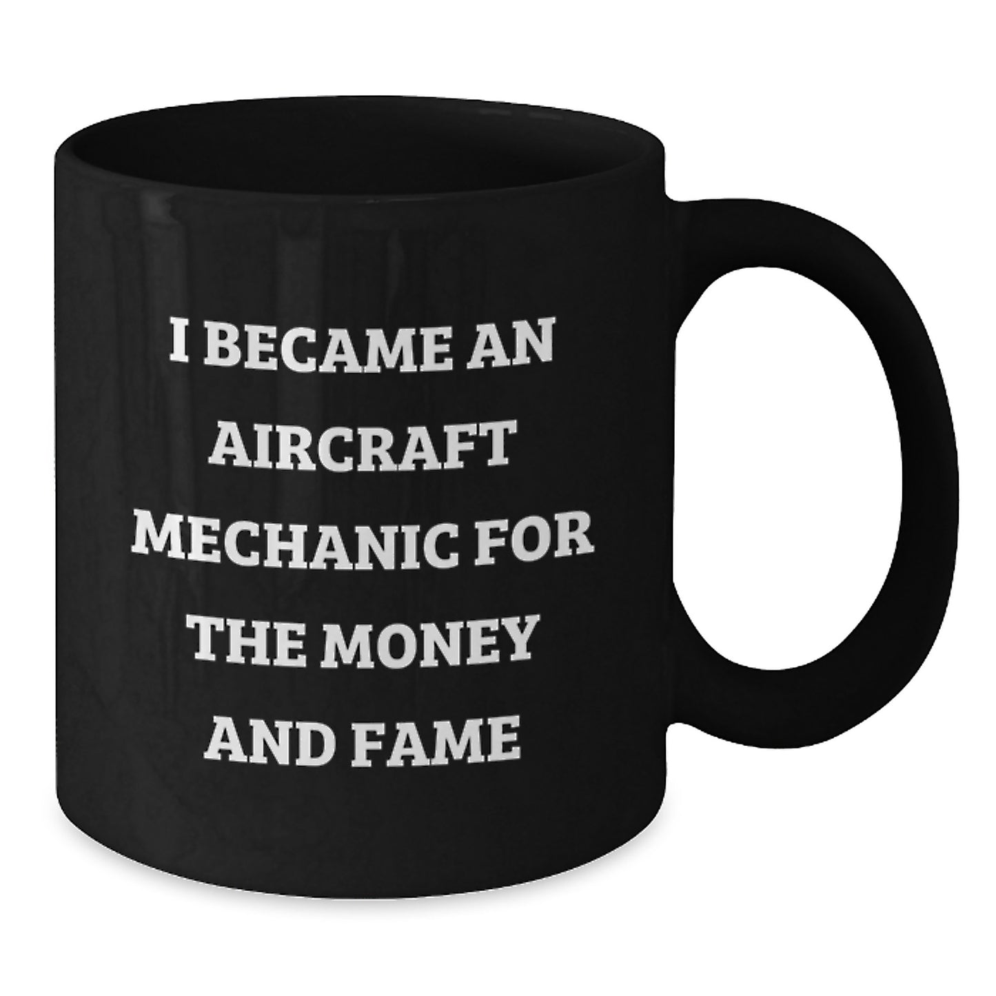 Aircraft Mechanic Humor Black Coffee Mug, Gift from Friends, Birthday Unique Gifts for Men - Additional