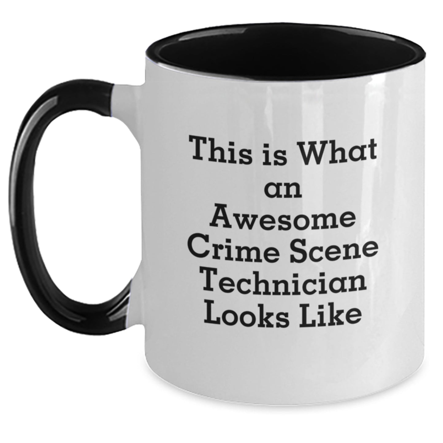 Gifts from Friends for the Awesome Crime Scene Technician in Your Life - Two Tone Coffee Mug with Funny Quote - Main
