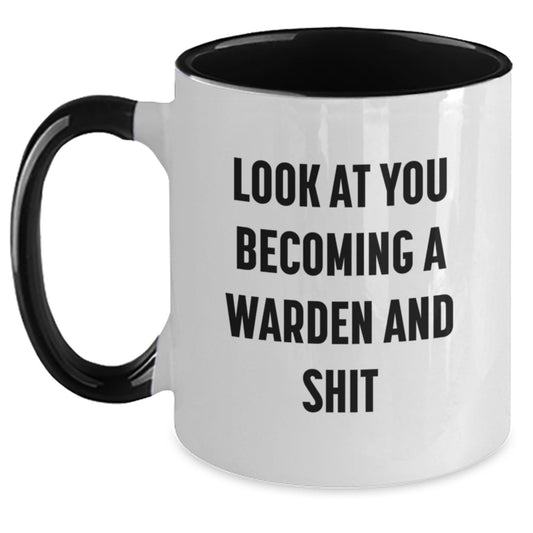 Funny Warden Gifts for Men from Family - Two Tone Coffee Mug with 'Look At You Becoming A Warden And Shit' Quote - Christmas Unique Gifts - Main