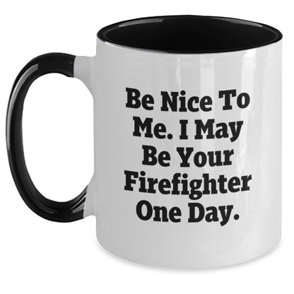 Funny Firefighter Gifts for Men Women Friends Family from Coworkers - Be Nice To Me Coffee Mug Two Tone Ceramic 11oz - Main