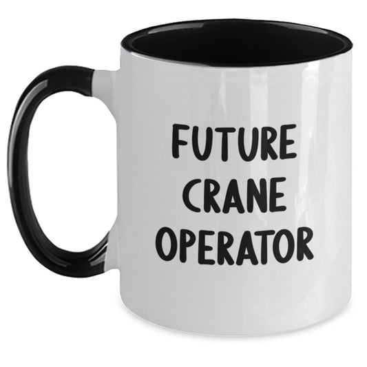 Funny Crane Operator Gifts for Friends from Men - Valentine's Unique Two Tone Coffee Mug with Future Crane Operator Quote - Main