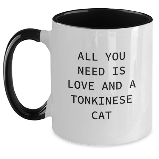 Funny Tonkinese Cat Gifts from Friends for Graduation Unique Gifts - All You Need Is Love And A Tonkinese Cat Quote on Two Tone Coffee Mug - Main