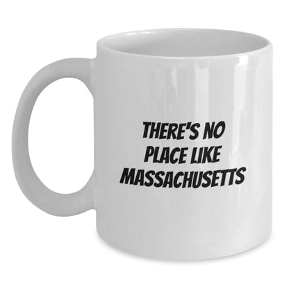 Funny Massachusetts Quote White Coffee Mugs Gifts from Friends to Massachusetts Lovers - Main