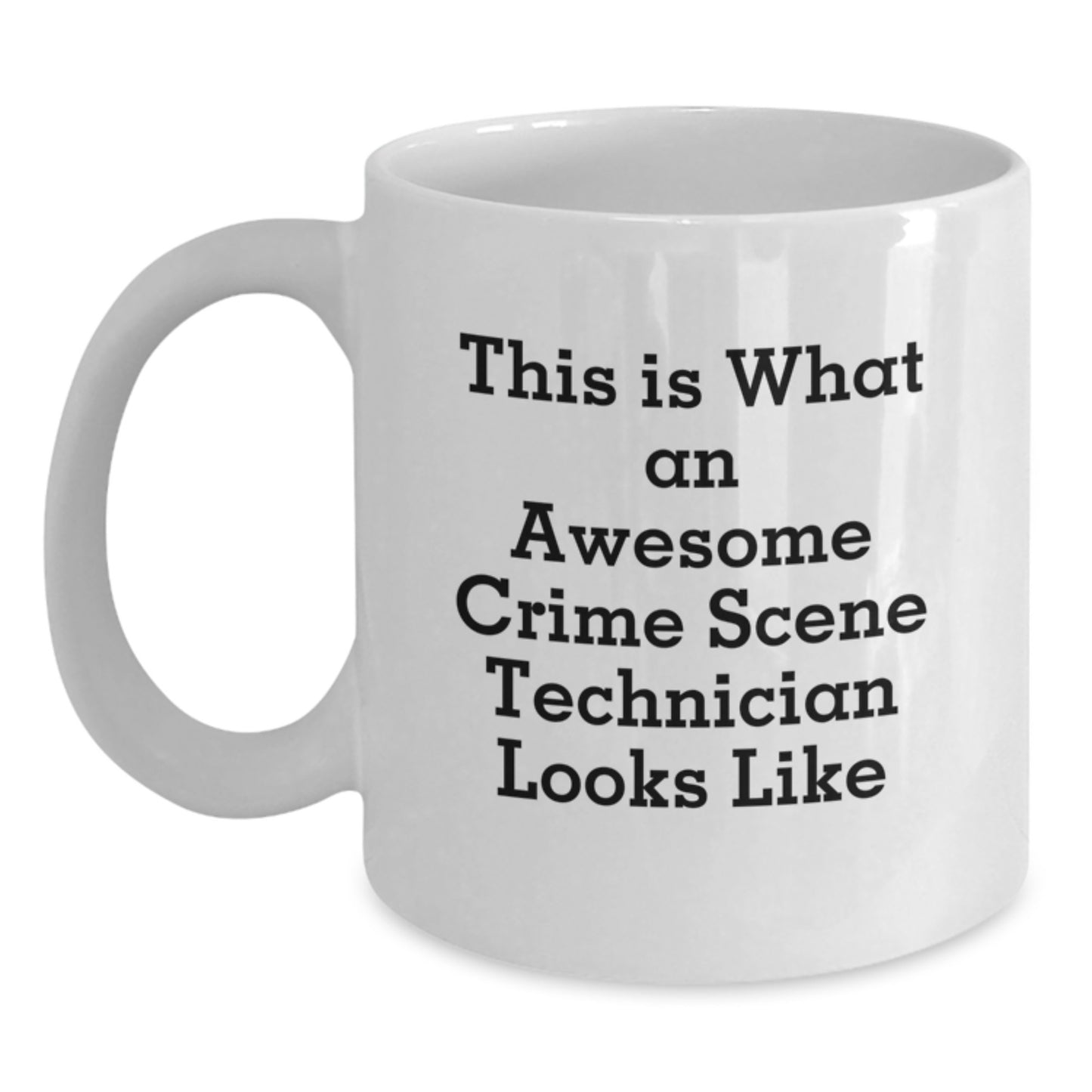 Funny Crime Scene Technician Gifts for Men White Coffee Mug - Christmas Unique Mugs from Friends - Main