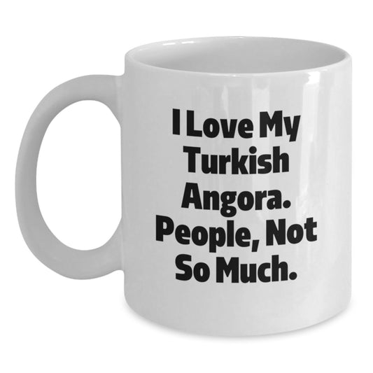 Turkish Angora Cat Lovers White Coffee Mug, Funny Quote Gifts for Friends or Family, Graduation Unique Gift Ideas from Women, Perfect for Men - Main