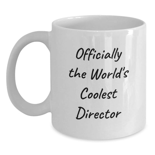 Director Gifts Funny Officially The World's Coolest Director White Coffee Mug for Graduation Unique Gifts from Family Friends Coworkers - Main