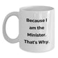 White Coffee Mug Funny Quote Gifts from Friends for Minister Birthday Unique - Additional