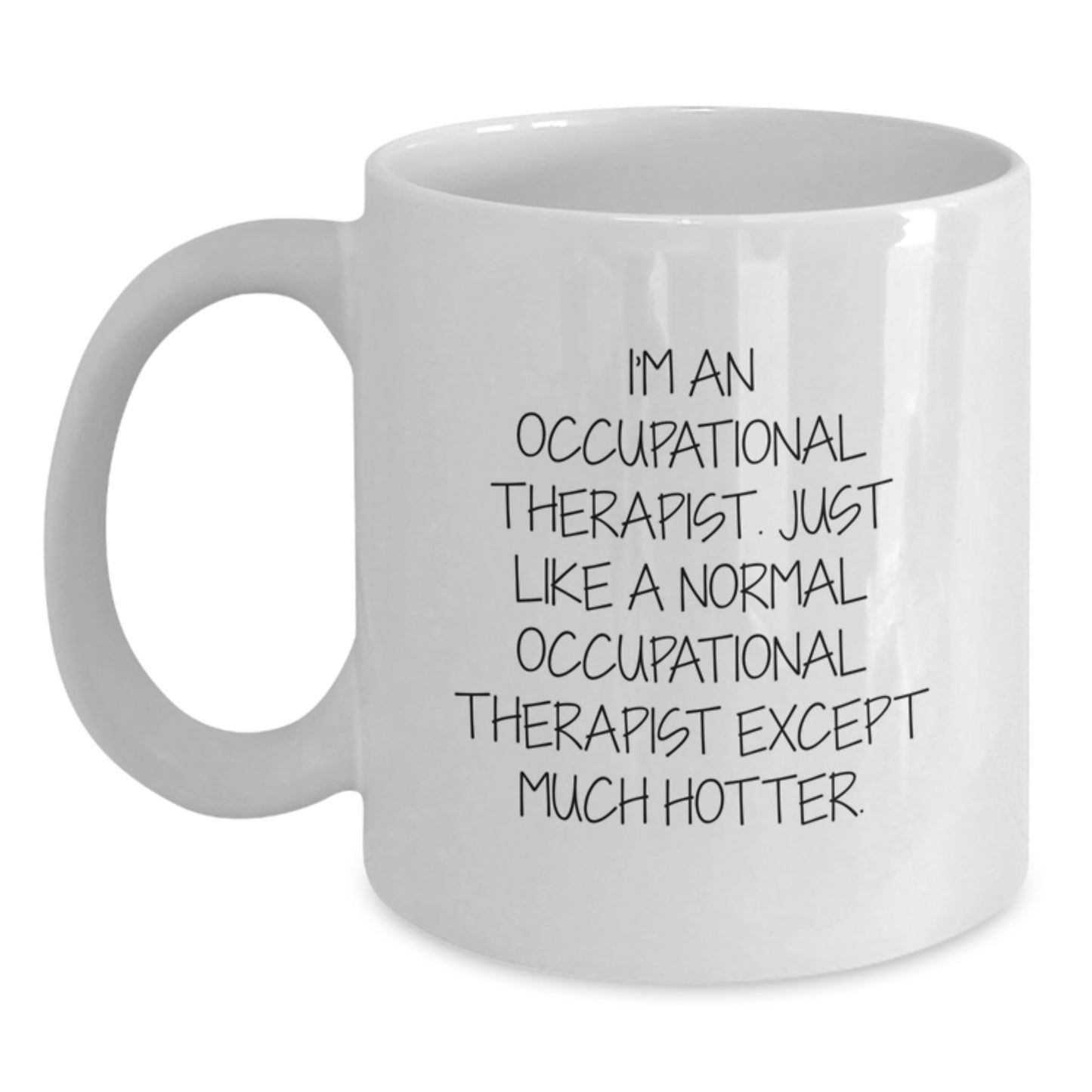 Occupational Therapist Gifts Funny White Coffee Mugs, Gifts from Friends to Occupational Therapist, Birthday Unique Gift - Main
