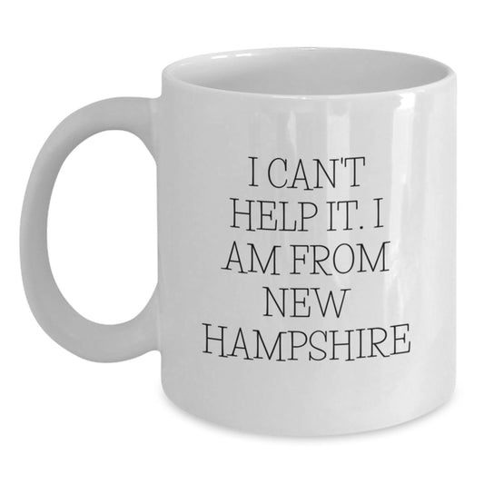 Funny New Hampshire Gifts from Men to Loved Ones - I Cant Help It I Am From New Hampshire White Coffee Mug, Perfect for Christmas Morning - Main