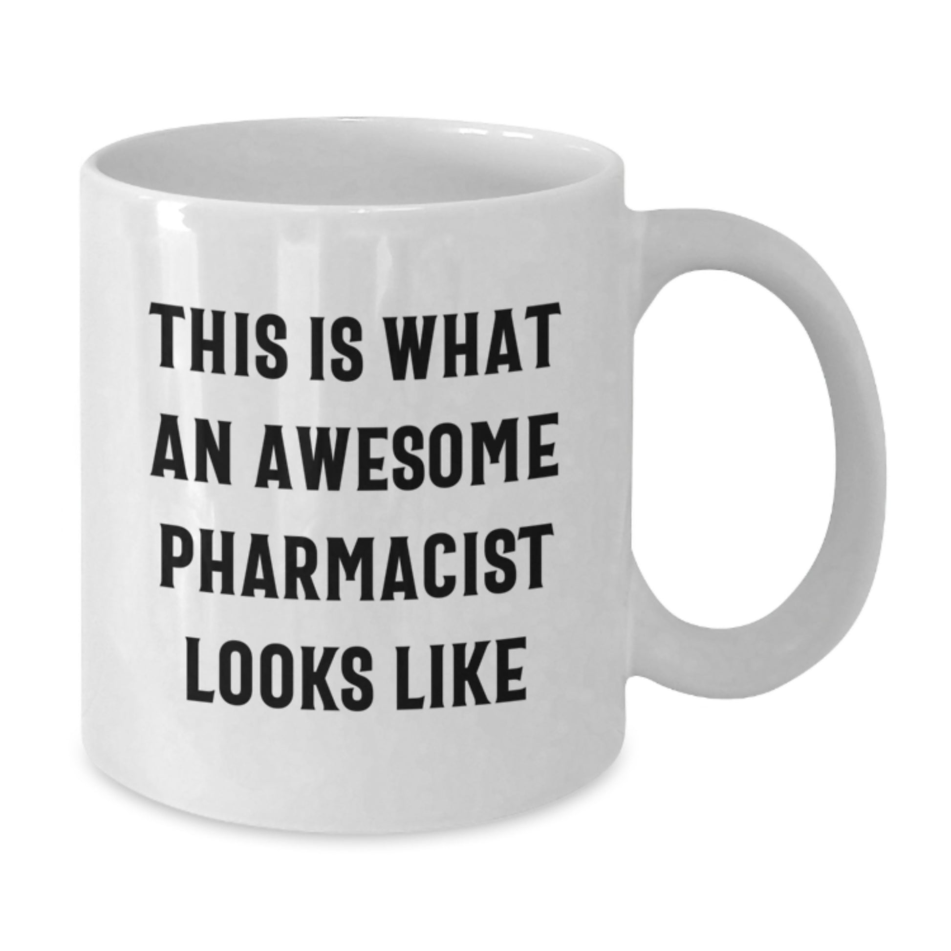 Funny Pharmacist Gifts, White Coffee Mug for Graduation, 'This Is What An Awesome Pharmacist Looks Like' Ceramic Mug from Friends - Additional