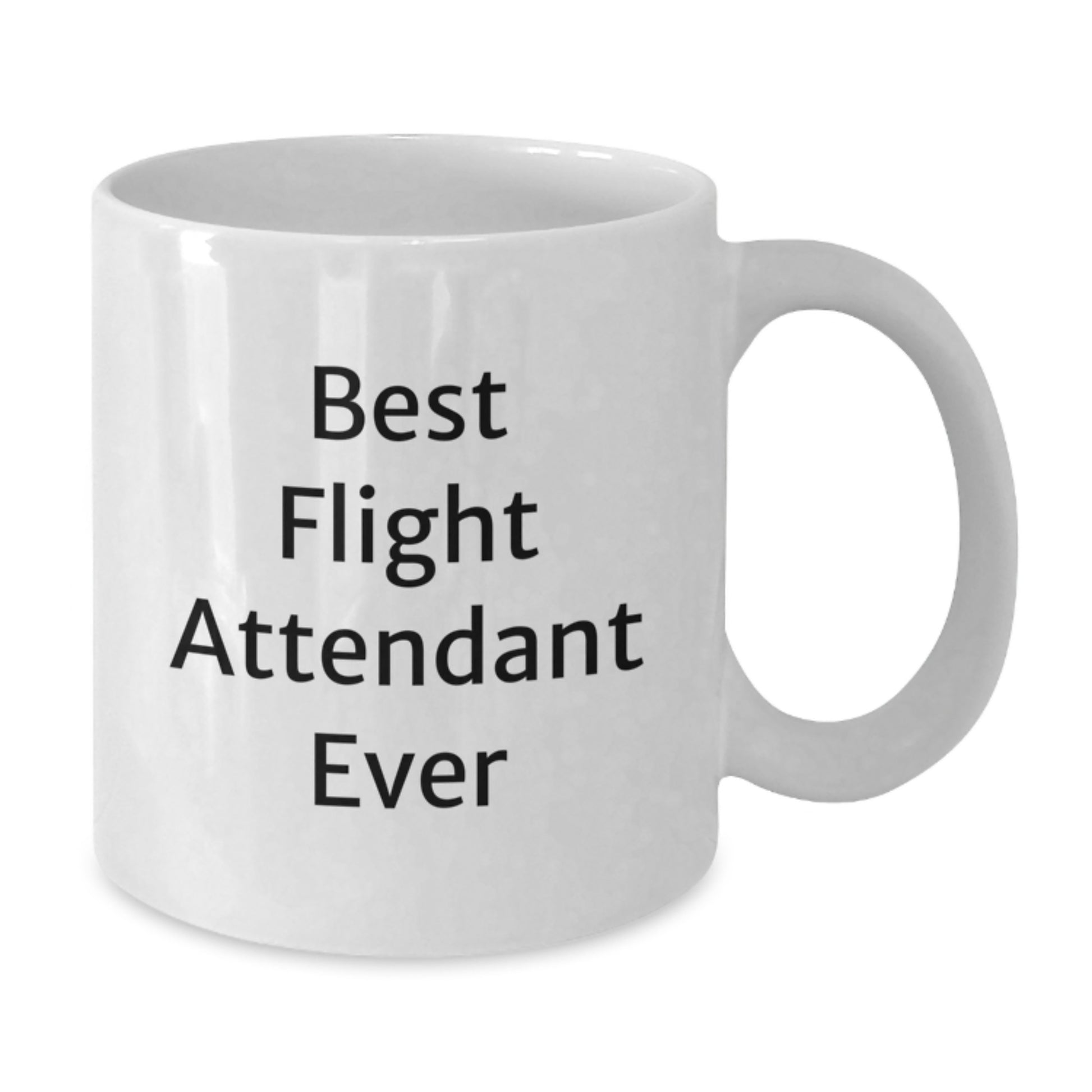 Flight Attendant Funny Quote Mug Gifts from Family for Best Flight Attendant Ever Graduation Unique Gifts - Additional