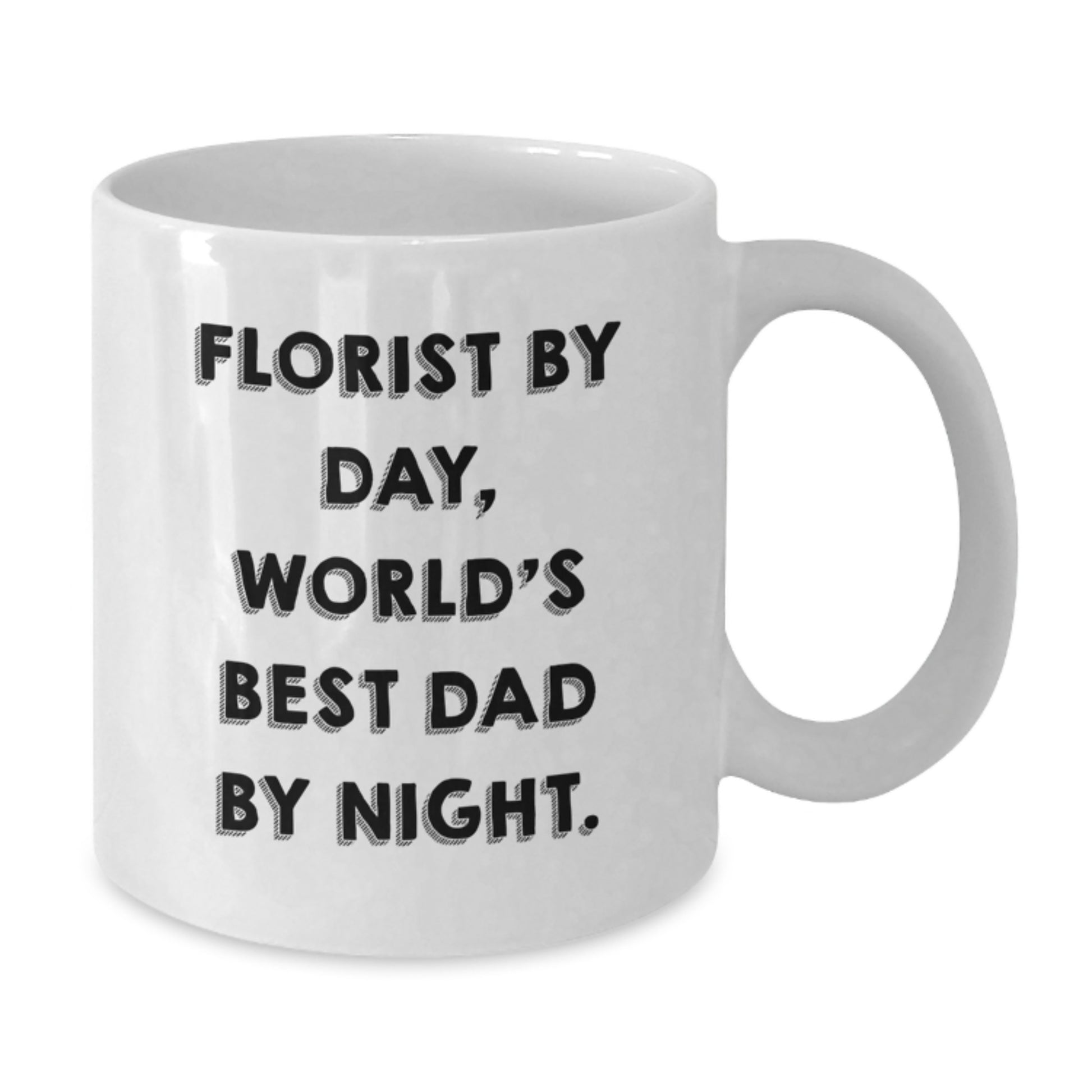 Funny Gifts from the Florist, World's Best Dad, Florist White Coffee Mug, Christmas Unique Presents, Gifts for Men - Additional