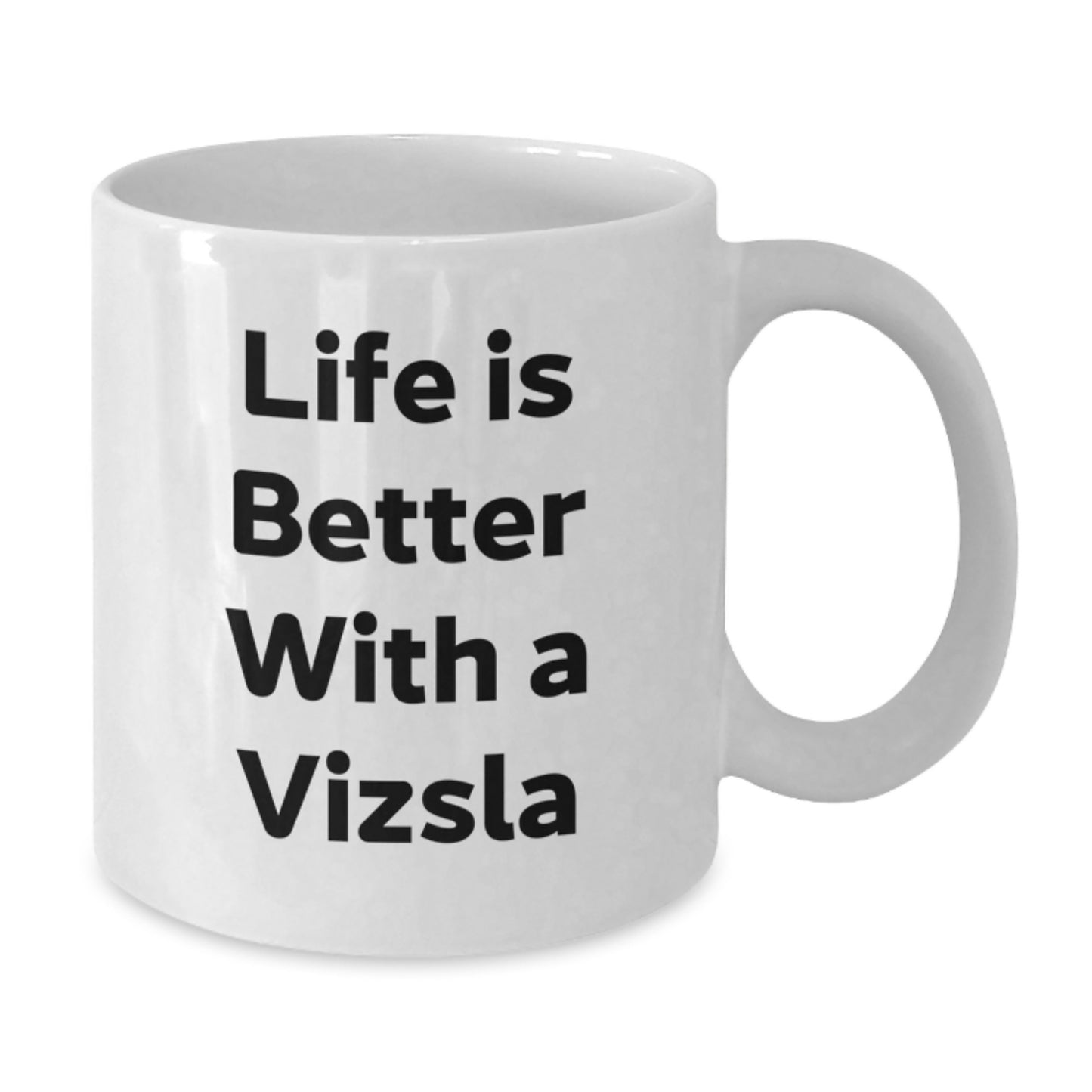 Vizsla Dog Lover Gifts from Friends for Men and Women - White Coffee Mug - 'Life Is Better With A Vizsla', Funny Christmas Unique Gifts - Additional